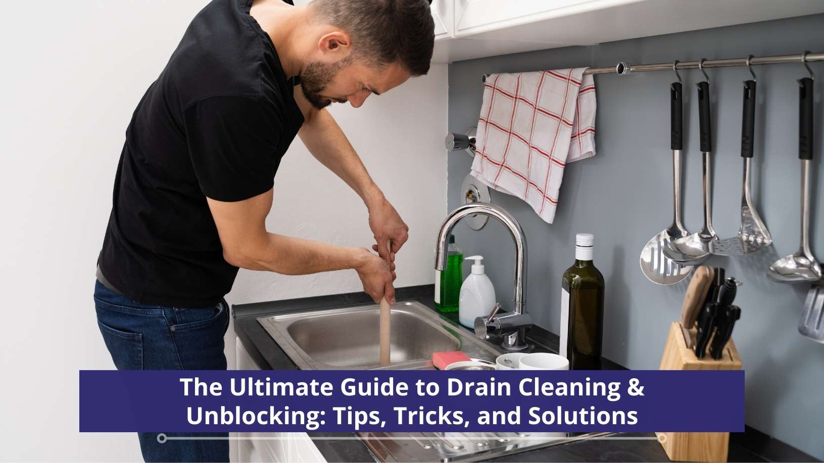 Drain Cleaning & Unblocking Tips